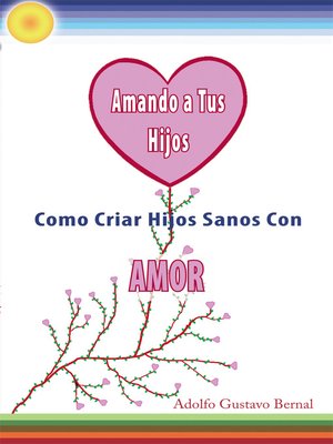 cover image of Amando a Tus Hijos
